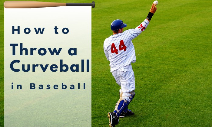 how to throw a curveball in baseball