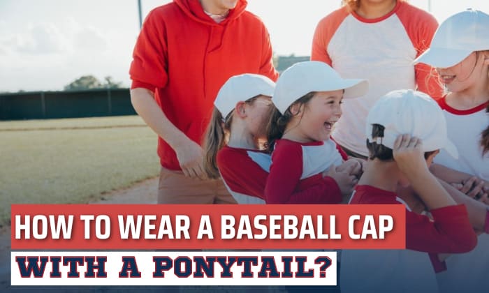 how to wear a baseball cap with a ponytail