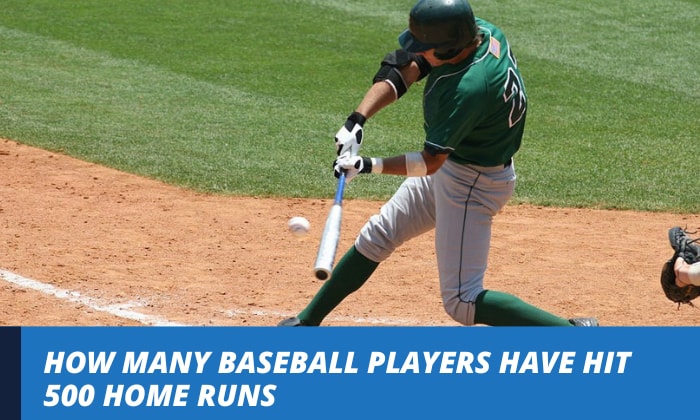 how many baseball players have hit 500 home runs