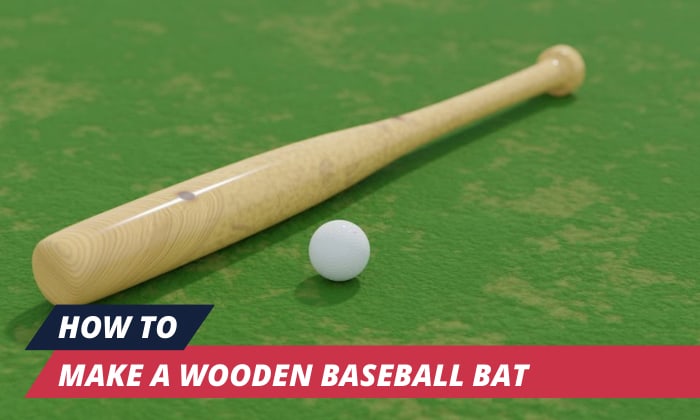 how to make a wooden baseball bat
