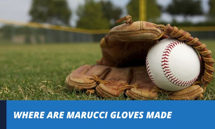 where are marucci gloves made