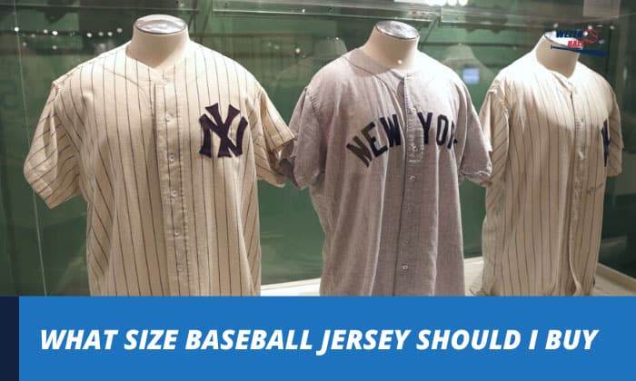 what size baseball jersey should i buy