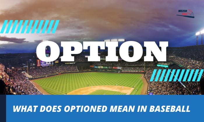 what does optioned mean in baseball