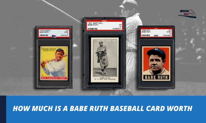 how much is a babe ruth baseball card worth