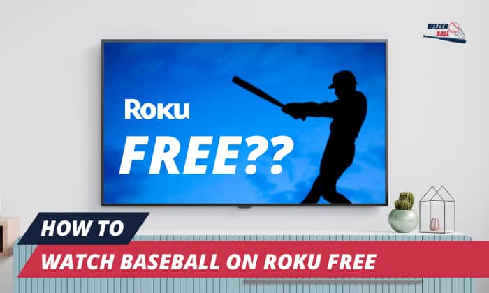 How to Watch Baseball on Roku Free