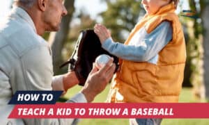 how to teach a kid to throw a baseball