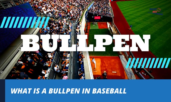 what is a bullpen in baseball