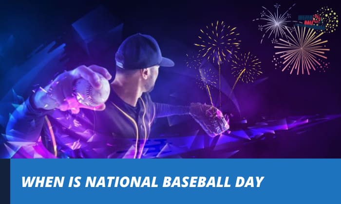 when is national baseball day