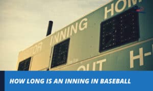 how long is an inning in baseball